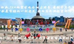    TP钱包TRX兑换HT最低数量解析  /  guanjianci  TP钱包