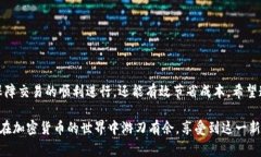   TokenPocket钱包充矿工费全攻略：轻松交易无阻碍